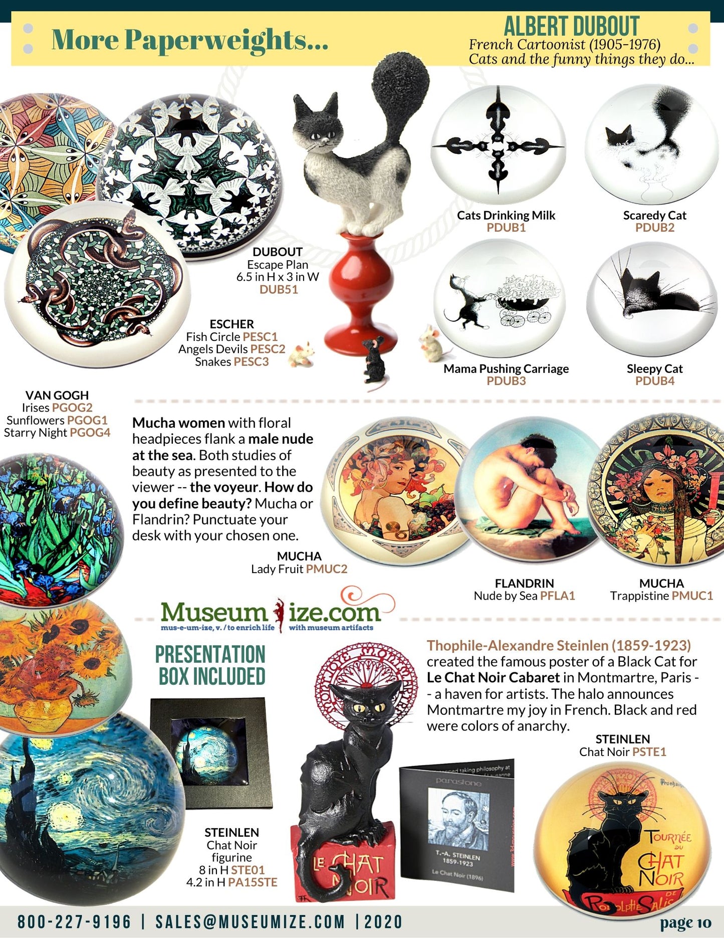 Museum desk paperweights -- Escher, Dubout, Van Gogh, Mucha, Steinlen.